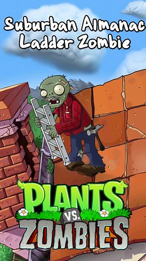 Plants vs Zombies Suburban Almanac Ladder Zombie