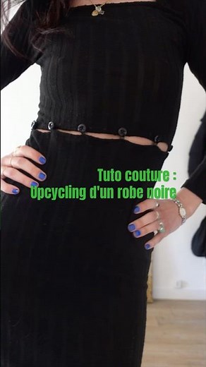 J'upcycle en moins d'une minute une robe noire toute simple 🖤 #couture #upcycling #tutorial