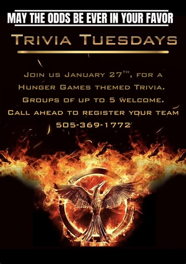 🔥 Trivia Tuesday: Hunger Games Edition 🔥 Let the games begin! Join us Tuesday, January 27th for a night of Hunger Games-themed trivia. 🗓️ Tuesday, January 27 at 7pm 🕊️ Tributes may volunteer in groups of up to 5 📞 Call ahead to register your team: 505-369-1772 May the odds be ever in your favor. 🏹🔥 #hungergames #trivianight #localrestaurant #505 #abq