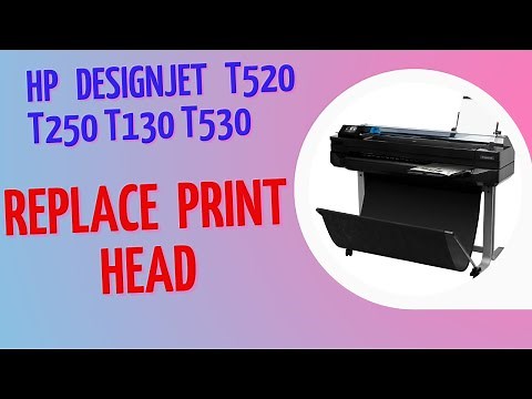 HP Designjet T520 T250 T130 T530 || How to replace Print Head