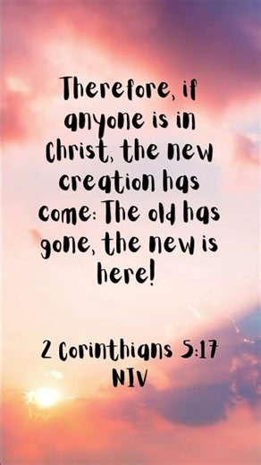 You Are a New Creation in Christ ✨ | 2 Corinthians 5:17