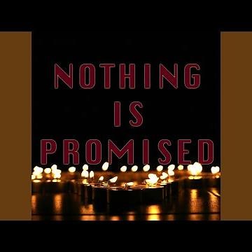 Nothing is Promised (Instrumental)