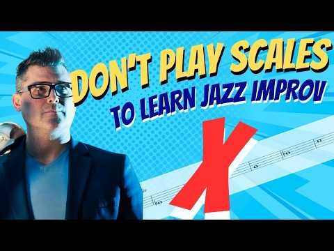 The Right Way to Learn Jazz Improv