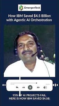 How IBM Saved $4.5 Billion with Agentic AI Orchestration?