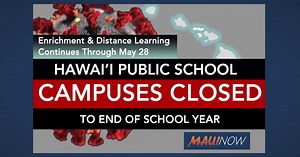 Hawai‘i Public School Campuses Closed Through End of School Year | Maui Now