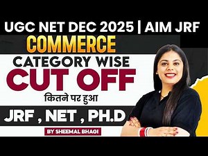 UGC NET DEC 2025 PAPER 2 COMMERCE Cut-Off analysis – NET, JRF & PhD | by Sheemal Bhagi #ugcnet
