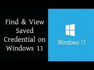 How to Find & View Saved Credential on Windows 11 Easily!