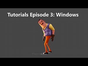 Hello Neighbor UE4 Tutorials | Ep. 3: Windows