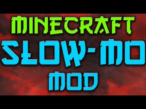 Minecraft Slow Motion Mod | SLOW MOTION MOD!| Minecraft Mods (Minecraft Mod Showcase) 1.8 SLOW-MO