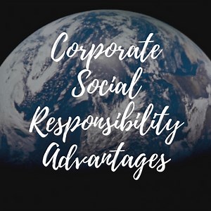 Corporate Social Responsibility: Advantages to Your Business