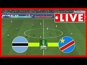 🔴 LIVE: Botswana vs DR Congo | AFCON 2025 | Match Today Simulation