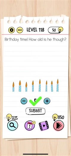 Brain Test Level 118 Birthday time! How old is he though
