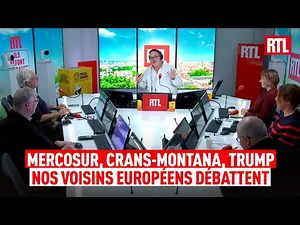 Mercosur, Donald Trump, Crans-Montana: our European neighbors debate on RTL