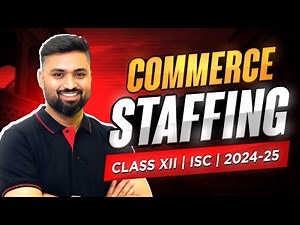 STAFFING | CLASS-12 | ISC | COMMERCE | Shubham Jagdish | 8112601234 | #shubhamsambhallega