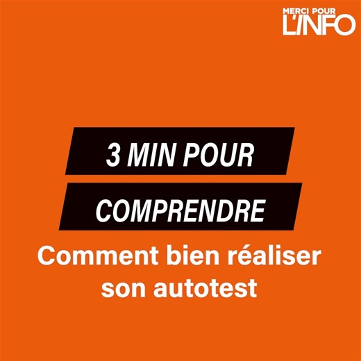 3 min pour comprendre : comment bien réaliser son autotest