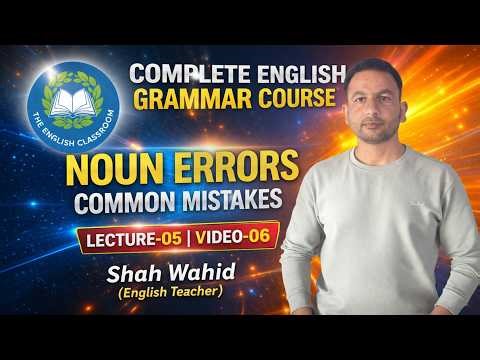 NOUN- ERRORS ( COMMON MISTAKES) | LECTURE-05 | VIDEO- 06