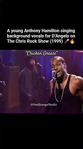 Anthony Hamilton Singing Backgrounds for D’Angelo on The Chris Rock Show |"Chicken Grease" Live 1999