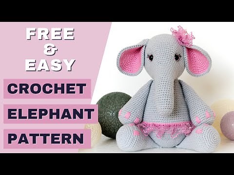 FREE crochet elephant pattern | Easy crochet elephant tutorial | How to crochet Amigurumi elephant