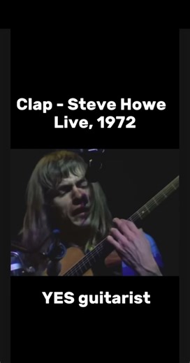 Clap - Steve Howe, YES guitarist #guitar