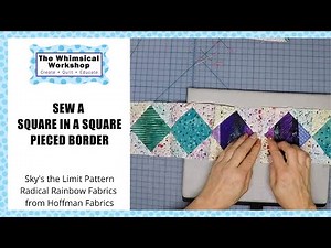 Sew a Square in a Square Pieced Border