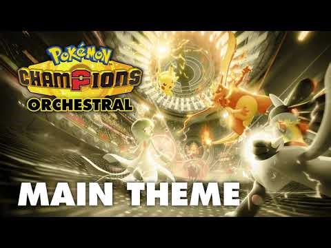 Pokémon Champions – Main Theme (Orchestral Remix)