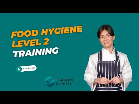 Food Hygiene Basics | Introduction to Food Hygiene Level 2