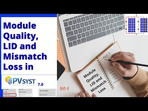 pvsyst 7.0 tutorial |pvsyst project design|Module quality, LID, mismatch loss in pvsyst software