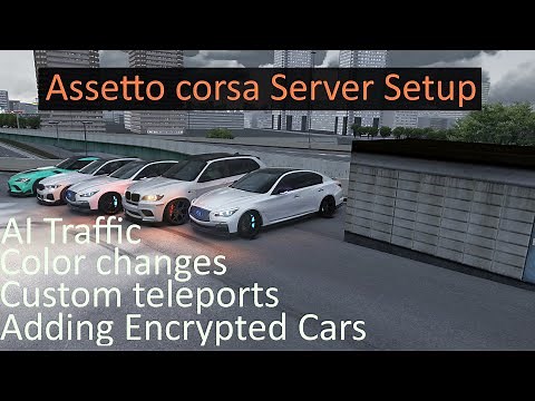 Assetto corsa No Hesi Server Setup Part 1 - Ai Traffic, Custom teleports, and Color changes