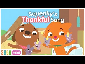 Squeaky's Thankful Song | Sago Mini Friends