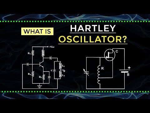 What is Hartley Oscillator | Electronic Devices and Circuits | Electrical Engineering