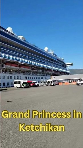 Grand Princess in Ketchikan, Alaska