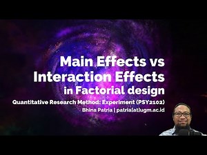 Main effects and interaction effects in factorial design