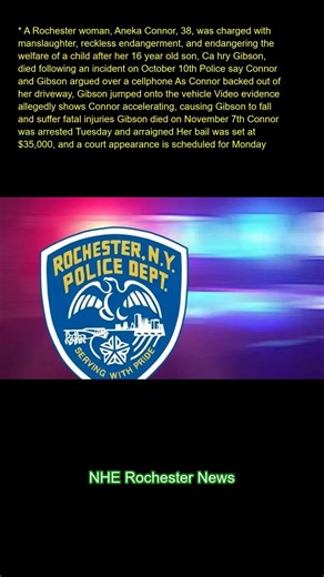 A Rochester woman, Aneka Connor, 38, was charged with manslaughter, reckless endangerment, and endan