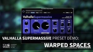 Embrays Designs 50  Presets Valhalla Supermassive Synth Presets