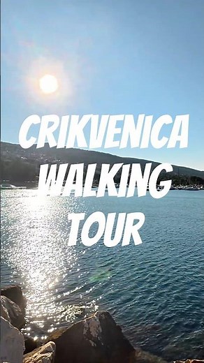 Crikvenica Quiet Walk Tour – Peaceful Old Town Streets and Seaside Promenade