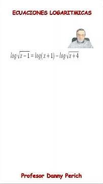 Logarithmic Equations.