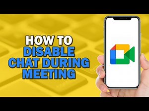 How To Disable Chat on Google Meet During Meeting (Easiest Way)​​​​​​​