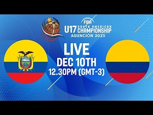 Group Phase | Ecuador v Colombia | Full Basketball Game | FIBA U17 South American Championship 2025