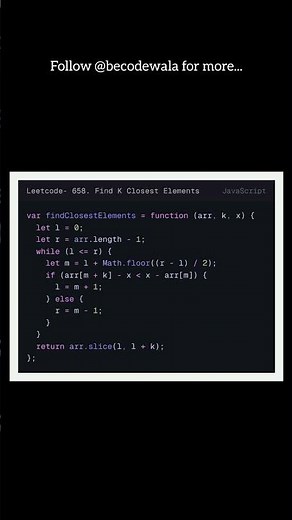 LeetCode 658 🔥 Find K Closest Elements | Binary Search | JavaScript