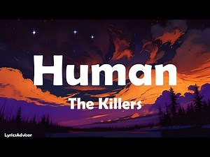 The Killers - Human (Lyrics)