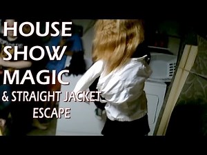 Magic & Straight Jacket Escape LIVE @ House show