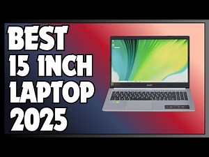 ✅Best 15-Inch Laptops 2025 - Top 5 Picks for Gaming, Work & Students