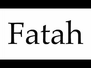 How to Pronounce Fatah