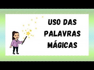 Atividade - Palavras Mágicas