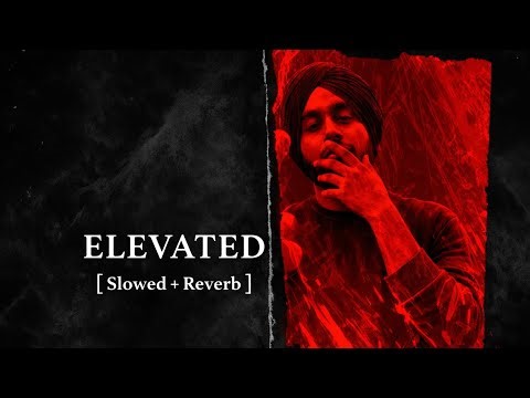Elevated (Official Audio)💓 - Shubh slowed+Reverb ⚡#music #reverbeditionyoutubevideo