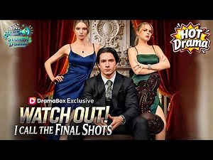 ❤️‍🔥Watch Out! I Call the Final Shots🎬 Secret CEO Arthur Storm’s Revenge!#Dramabox