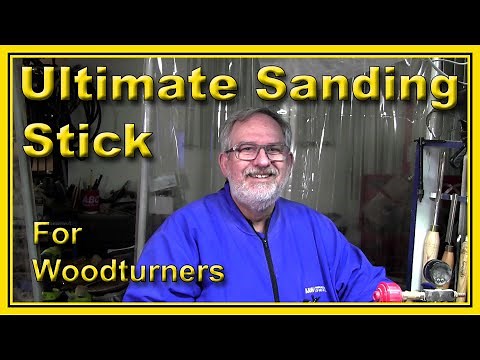 Sanding Sticks for the woodturner by Dean's Woodworking #woodturning