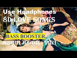 Mehbooba Mehbooba 8d Audio Song [Bass Booster] | Sholay | Helen 8d Audio Song
