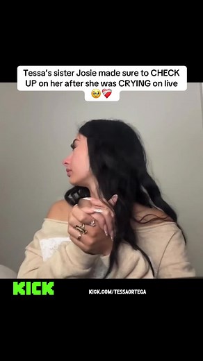 Tessa’s sister Josie made sure to CHECK UP on her after she was CRYING on live🥹❤️‍🩹| #tessaortega #josiealesia #fyp #viral