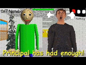 Principal has had enough! - Baldi's Basics Mod